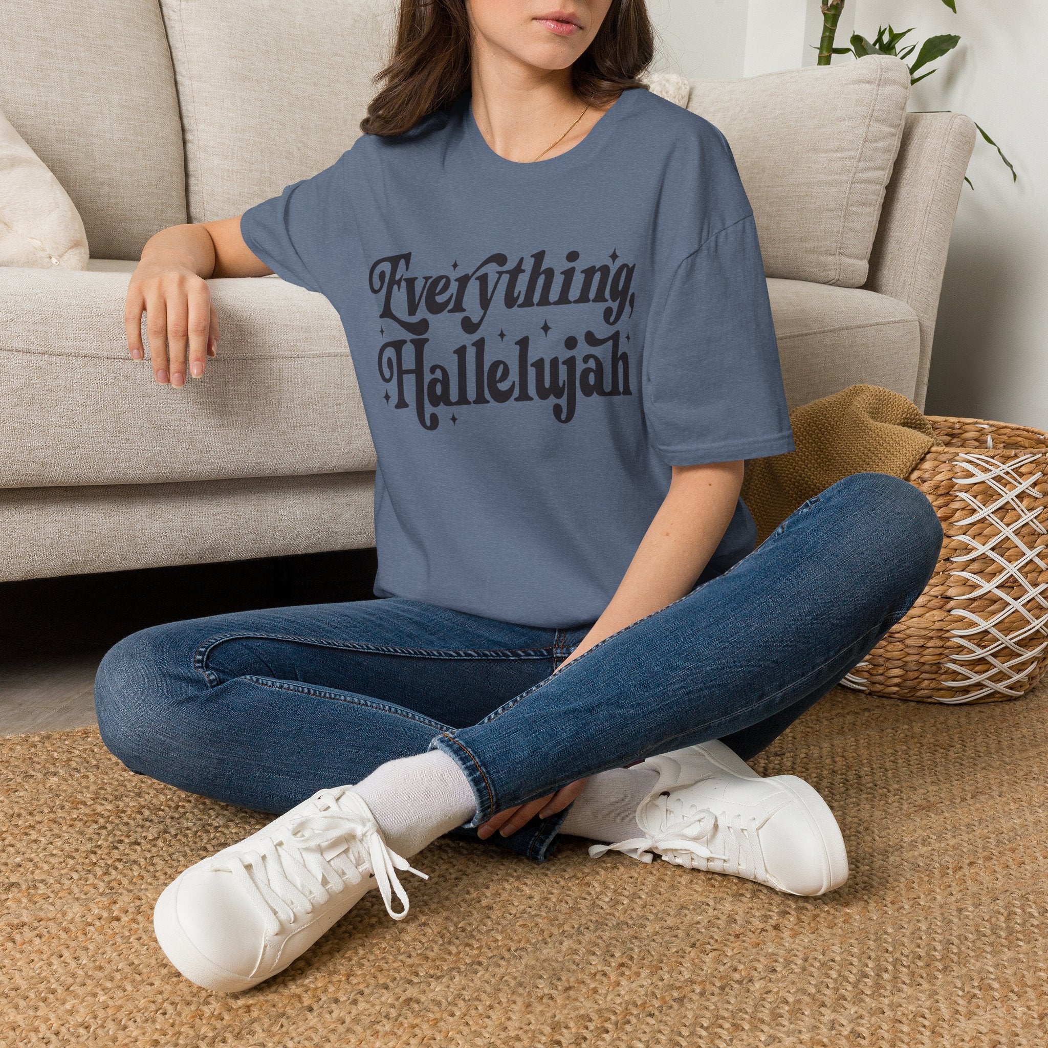 Everything, Hallelujah T-Shirt