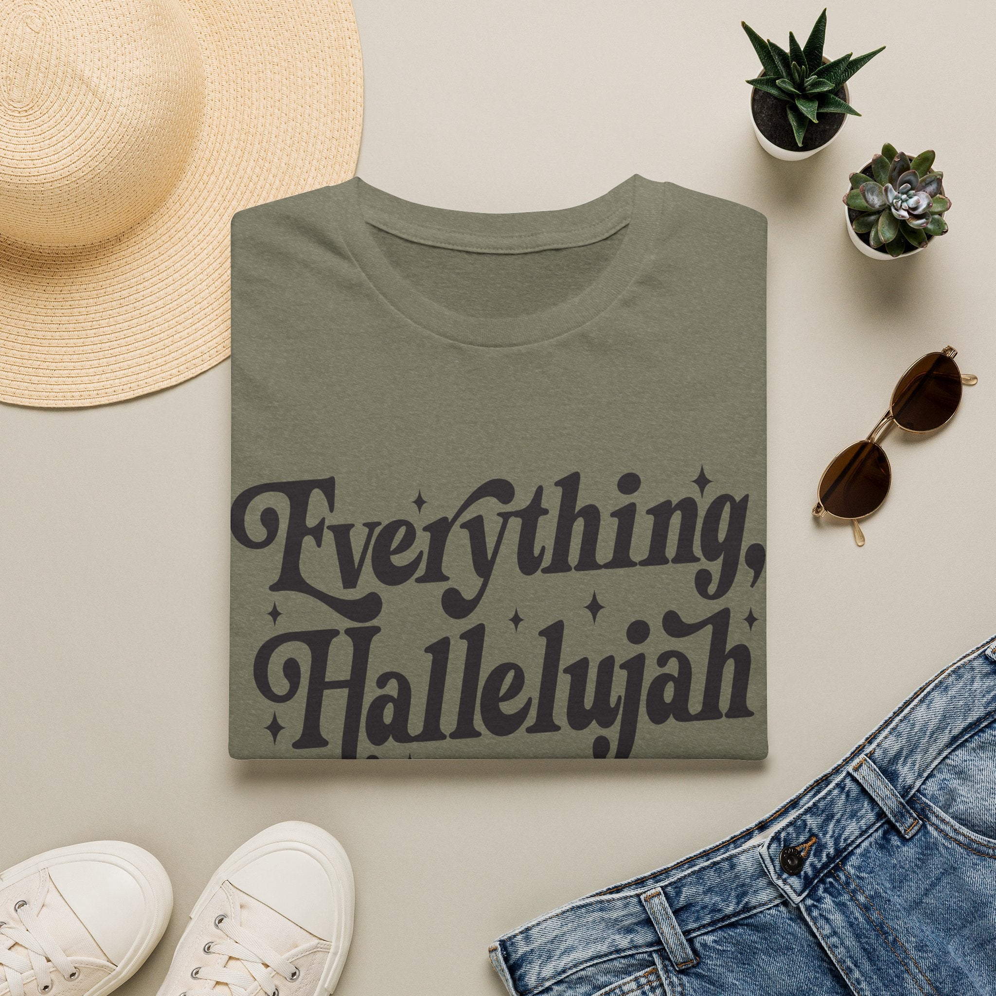 Everything, Hallelujah T-Shirt