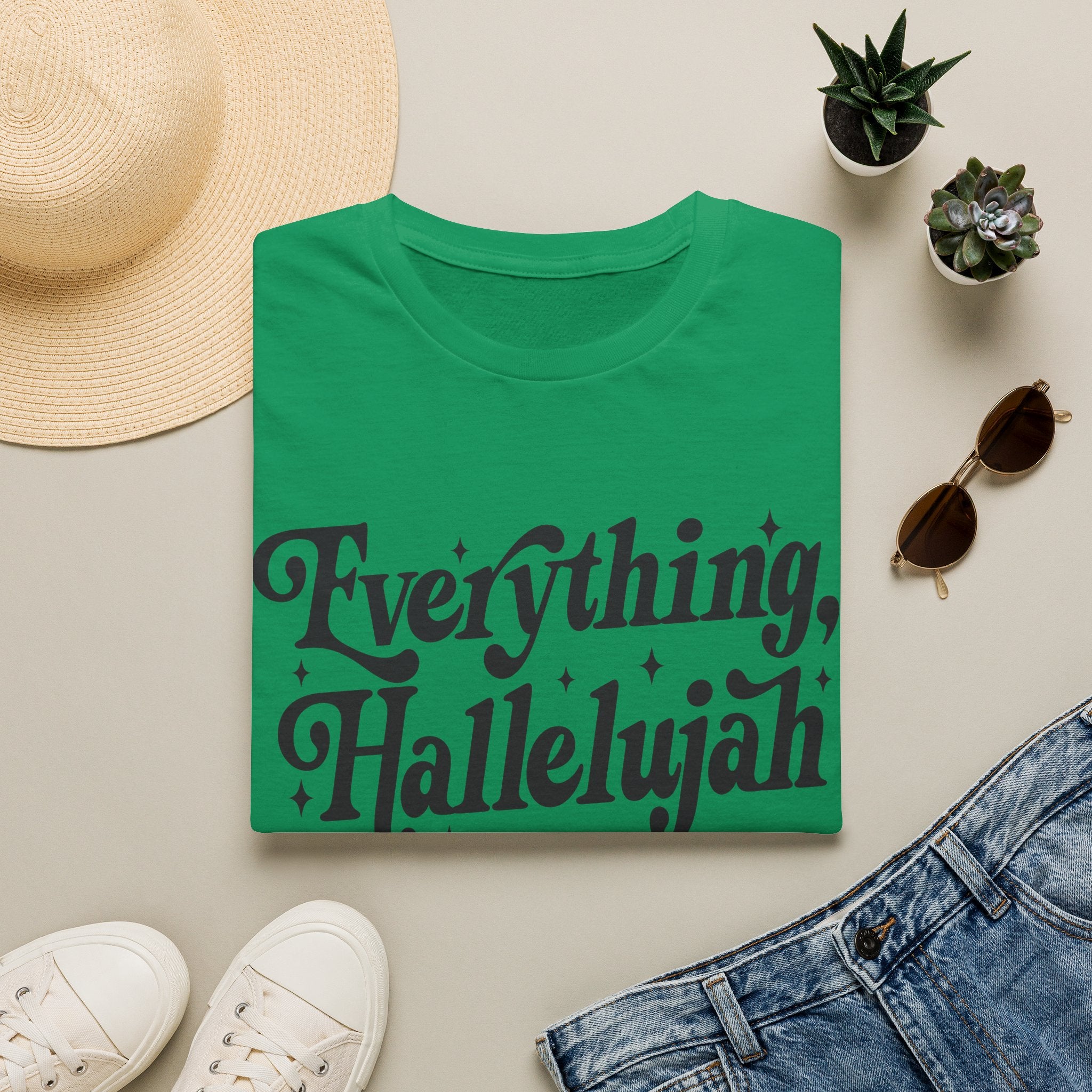 Everything, Hallelujah T-Shirt