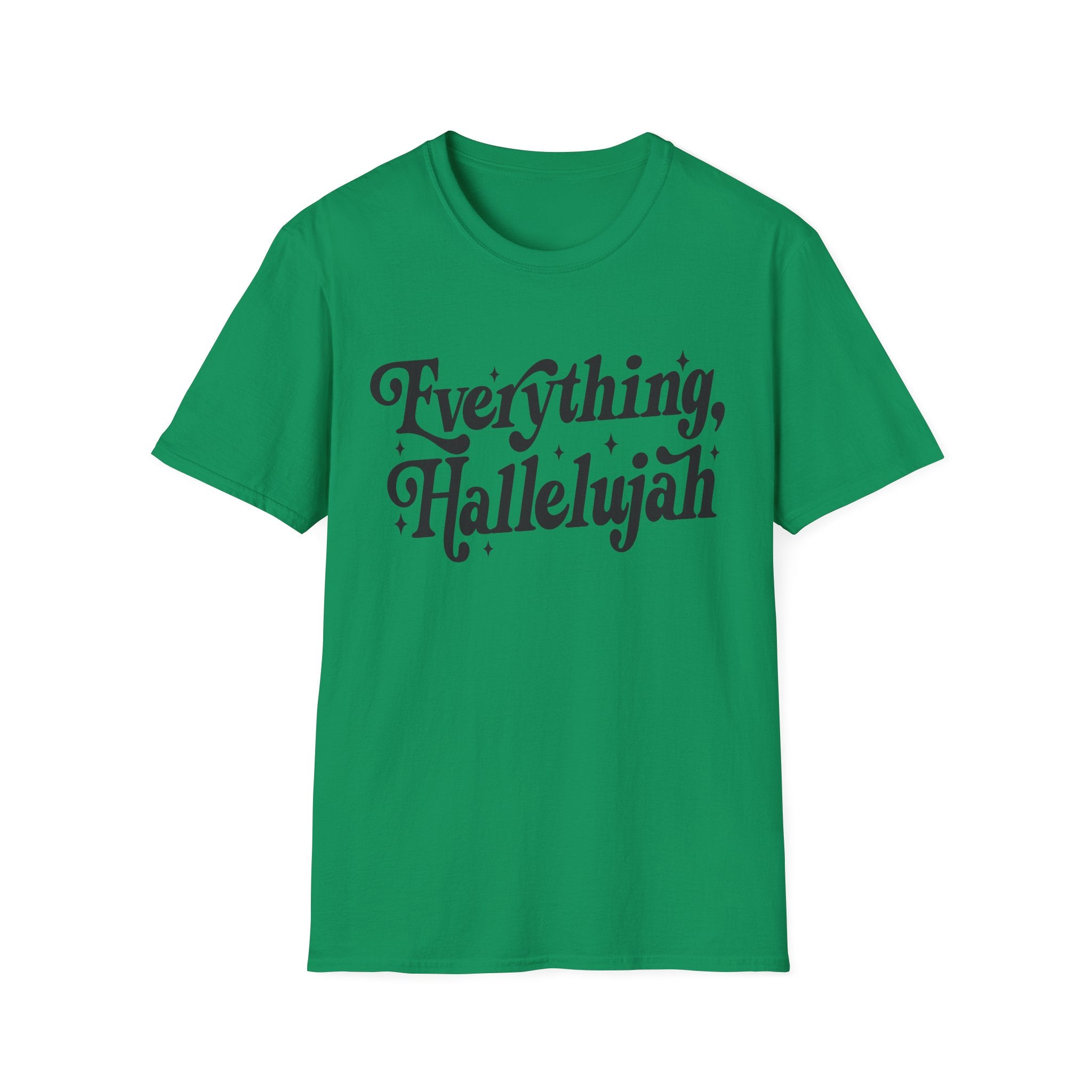 Everything, Hallelujah T-Shirt