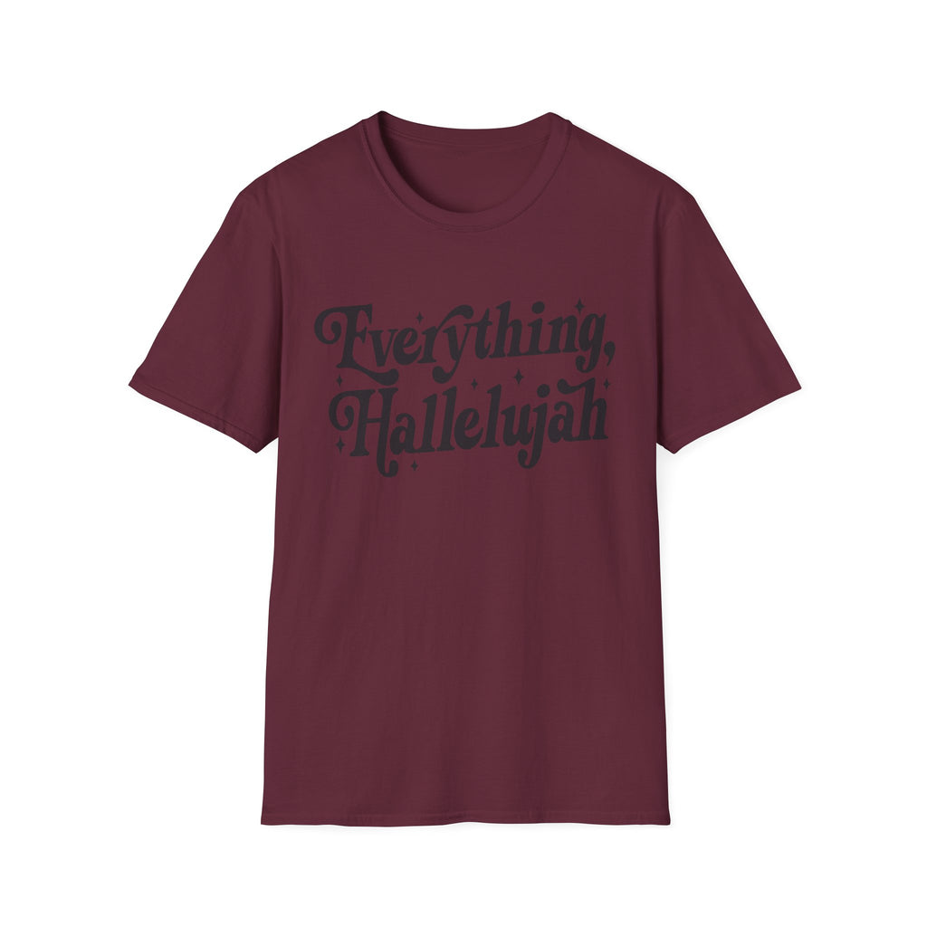 Everything, Hallelujah T-Shirt