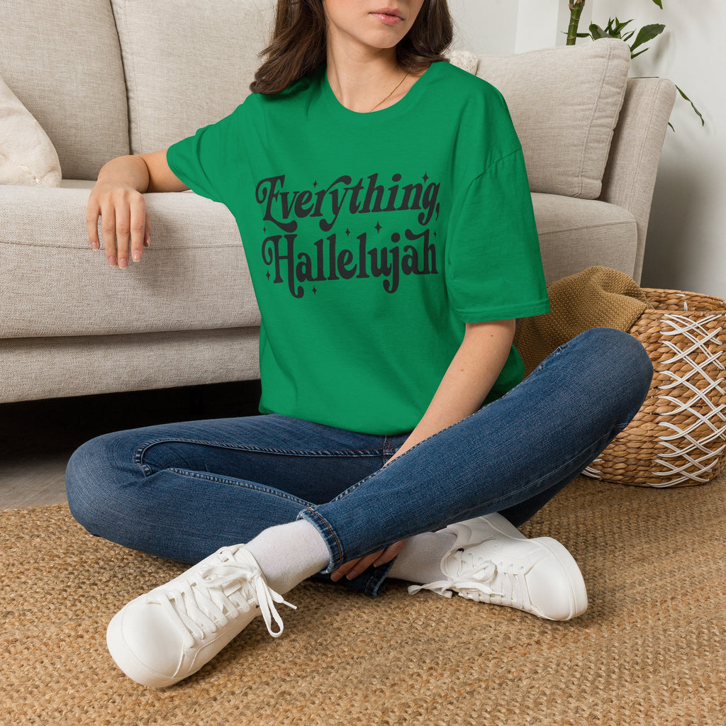 Everything, Hallelujah T-Shirt