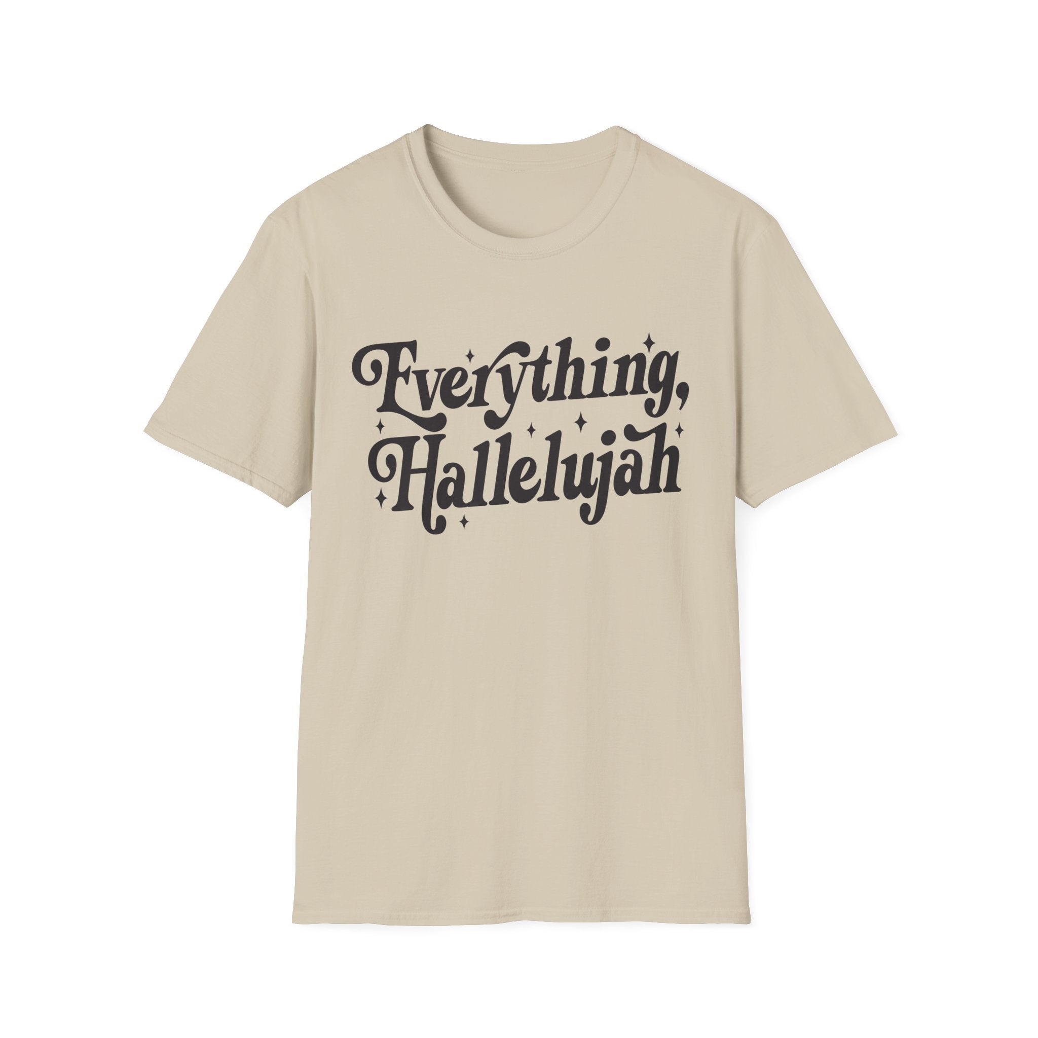 Everything, Hallelujah T-Shirt